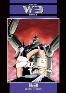 W3 Tome 3 - Tezuka Osamu ; Lalloz Jacques ; Dufour Sandrine ;