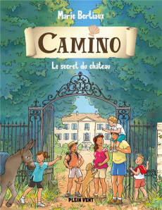 Camino Tome 3 : Le secret du château - Bertiaux Marie ; Guinement Cécile