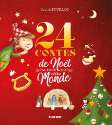 24 contes de Noël autour du monde - Bouilloc Judith ; Brunelet Madeleine ; Delvaux Cla