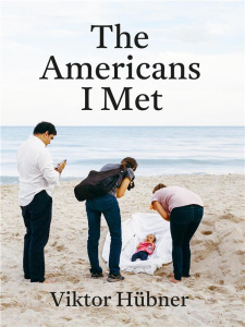 The Americans I Met. Edition bilingue français-anglais - Hübner Viktor ; Rexer Lyle