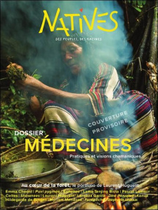 Natives N° 18, printemps 2025 : Médecines. Visions et pratiques autochtones - Morisson Jocelin