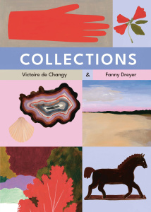 Collections - Changy Victoire de ; Dreyer Fanny