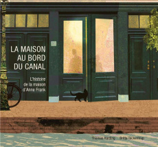 La maison au bord du canal - Harding Thomas ; Teckentrup Britta ; Bénech Clémen