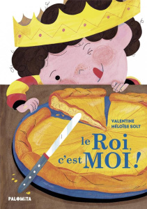 Le roi, c'est moi ! - VALENTINE/SOLT
