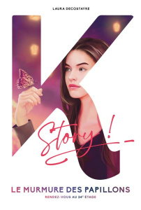 Le murmure des papillons - Decostayre Laura