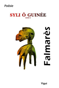 Syli ô Guinée. Tome 1 - FALMARES .