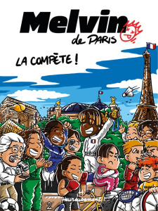 Melvin de Paris Tome 3 : La compete ! - Kerouasse Logann