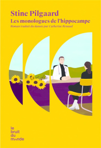 Les monologues d'un hippocampe - Pilgaard Stine ; Renaud Catherine