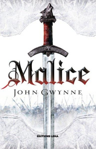Le livre des Terres Bannies Tome 1 : Malice - Gwynne John ; Bauduret Thomas