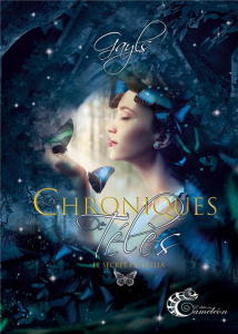 Les chroniques de Télès Tome 1 : Le secret de Kellia - GAYLS/CAMELEON