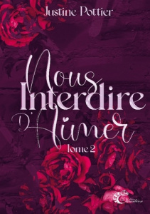 Nous interdire d'aimer Tome 2 - Pottier Justine