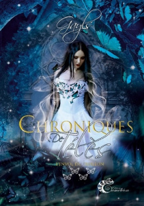 Les chroniques de Télès Tome 4 : L'envol du papillon - GAYLS GAYLS