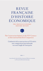 Revue française d'histoire économique N° 1, 2014-1 : Les relations économiques, financières et techn