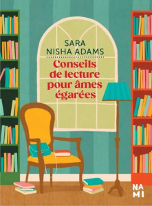 Conseils de lecture pour âmes égarées - Adams Sara Nisha ; Luc Elisabeth