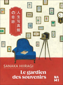 Le gardien des souvenirs - Hiiragi Sanaka