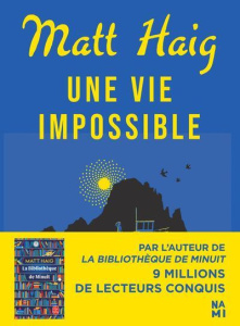 Une vie impossible - Haig Matt ; Bury Laurent