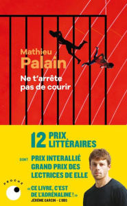 Ne t'arrête pas de courir - Palain Mathieu