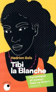 Tibi la Blanche - Bels Hadrien