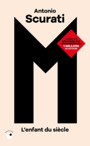 M, l'enfant du siècle - Scurati Antonio