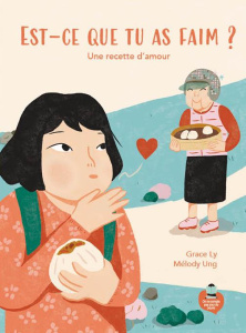 Est-ce que tu as faim ?. Une recette d'amour - Ly Grace ; Ung Mélody