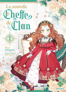La nouvelle cheffe de clan Tome 1 - Roah Kim ; Mon ; Antstudio