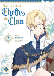 La nouvelle cheffe de clan Tome 3 - Mon ; Antstudio ; Kim Roah