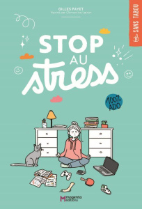 Stop au stress - Payet Gilles ; Latron Clémentine ; Garcin Amélie