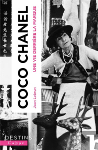 Coco Chanel. Une vie derrière la marque - Lebrun Jean