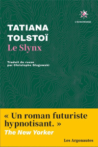 Le slynx - Tolstoï Tatiana ; Glogowski Christophe ; Loix van