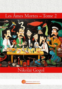 Les Âmes Mortes - Tome 2 - Gogol Nikolai