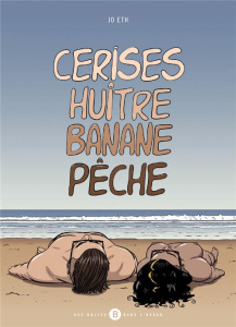 Cerises huître banane pêche - Eth Jo