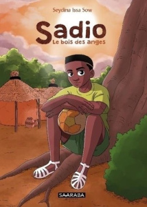 Sadio - Le bois des anges - Sow Seydina Issa