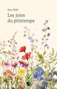 Les joies du printemps - Webb Mary