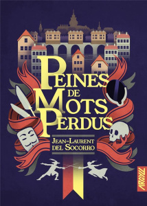 Peines de mots perdus - Del Socorro Jean-Laurent ; Collette Xavier
