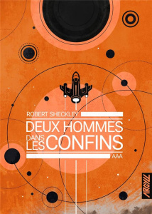Deux hommes dans les confins - Sheckley Robert ; Dhayer Leo ; Curval Philippe