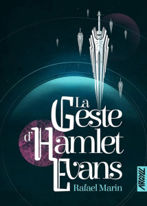 La Geste d'Hamlet Evans - Marin Rafael ; Miller Sylvie