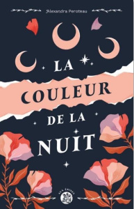 La couleur de la nuit - Peroteau Alexandra