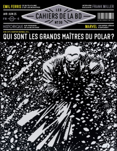 Les Cahiers de la BD N° 30, avril-juin 2025 : Le lotus bleu est-il le meilleur Tintin ? - Tellop Nicolas ; Bernière Vincent