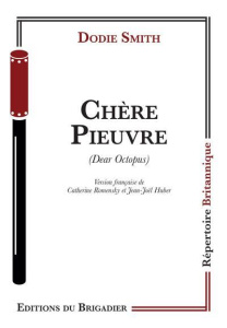 Chère pieuvre - Smith Dodie ; Romensky Catherine ; Huber Jean-Joël