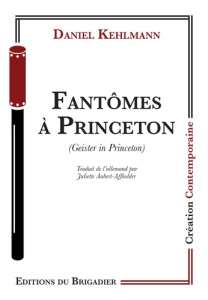 FANTOMES A PRINCETON - KEHLMANN DANIEL