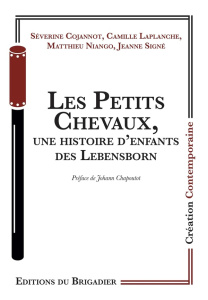 Les Petits Chevaux, une histoire d'enfants des Lebensborn - Ecriture Collective