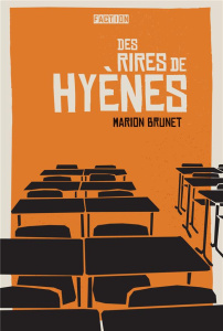 Des rires de Hyènes - Brunet Marion