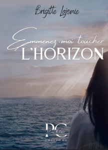 Emmenez-moi toucher l'horizon [ADAPTE AUX DYS - Lajonie Brigitte