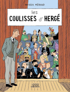 Les coulisses d'Hergé. Des Soviets aux Picaros - Mérand Patrick