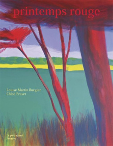 Printemps rouge. Edition bilingue français-arabe - Martin Burgier Louise ; Fraser Chloé ; Beshara Mir