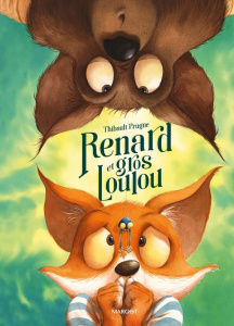 Renard Tome 6 : Renard et gros Loulou - Prugne Thibault