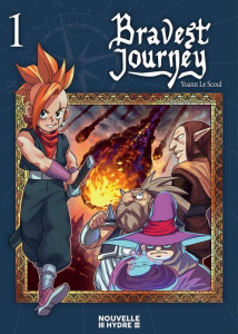 Bravest journey Tome 1 - Le Scoul yoann