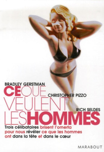 Ce que veulent les hommes - Gerstman Bradley, Pizzo Christopher, Seldes Rich