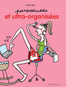 Paresseuses et ultra organisées - Toja Olivia