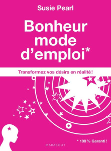 Bonheur mode d'emploi - Pearl Susie